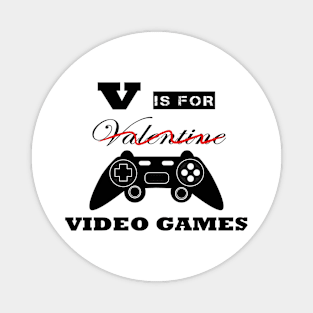 V Is For Video Games Funny Valentines Day Gamer Boy Magnet